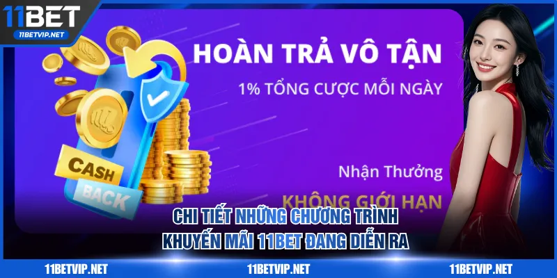Chi tiết những chương trình khuyến mãi 11BET đang diễn ra