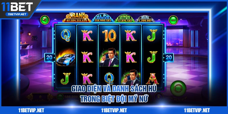 Giao diện và danh sách hũ trong Biệt Đội Mỹ Nữ