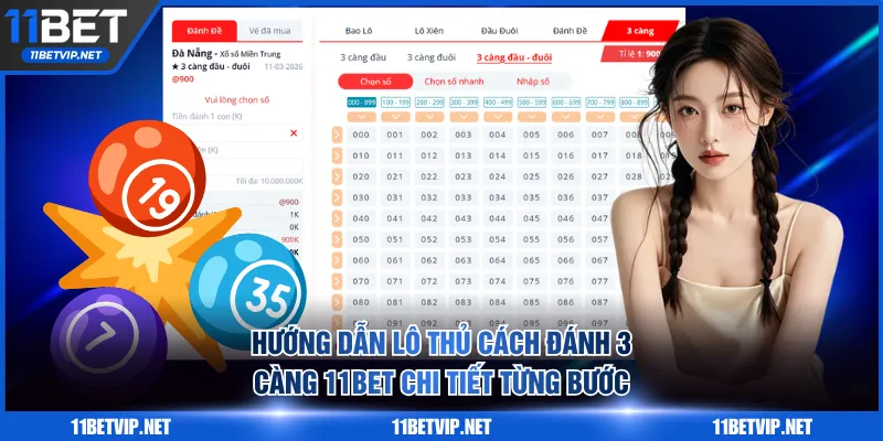 Hướng dẫn lô thủ cách đánh 3 càng 11BET chi tiết từng bước