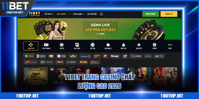 11BET trang casino chất lượng cao 2026