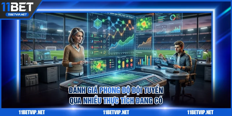 Đánh giá phong độ đội tuyển qua nhiều thực tích đang có