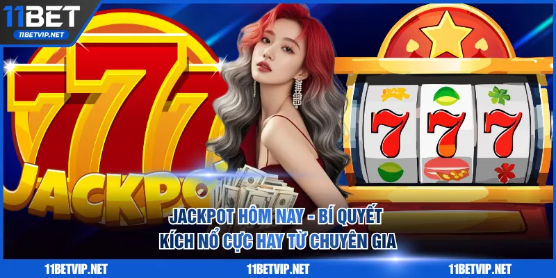 Jackpot Hôm Nay