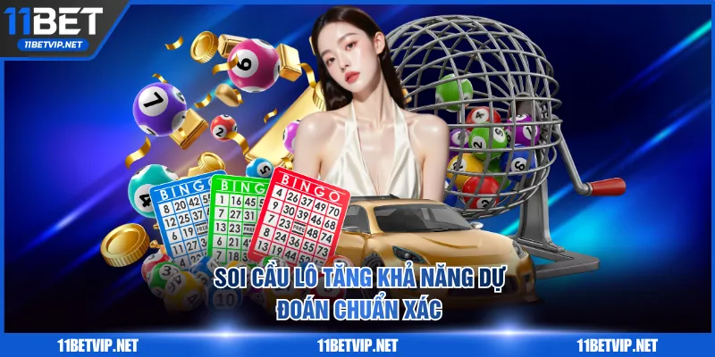 Soi cầu lô tăng khả năng dự đoán chuẩn xác